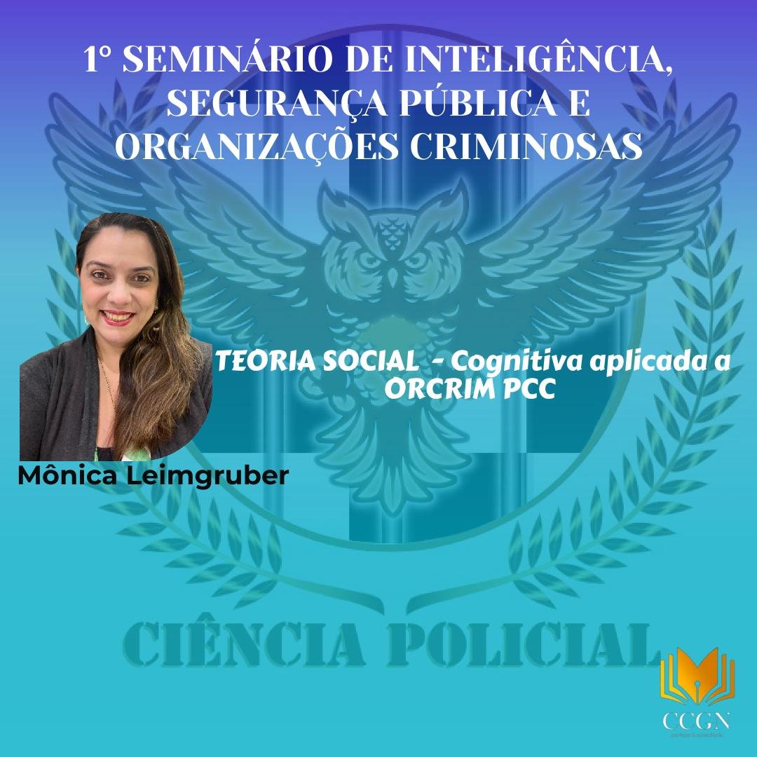 1° Seminário de Inteligência, Segurança Pública e Organizações Criminosas