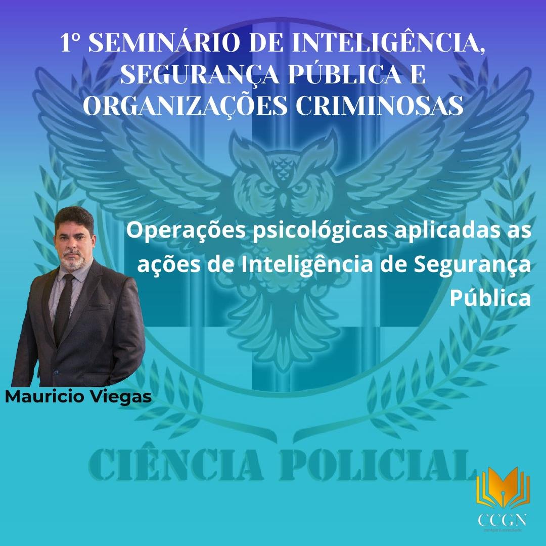 1° Seminário de Inteligência, Segurança Pública e Organizações Criminosas