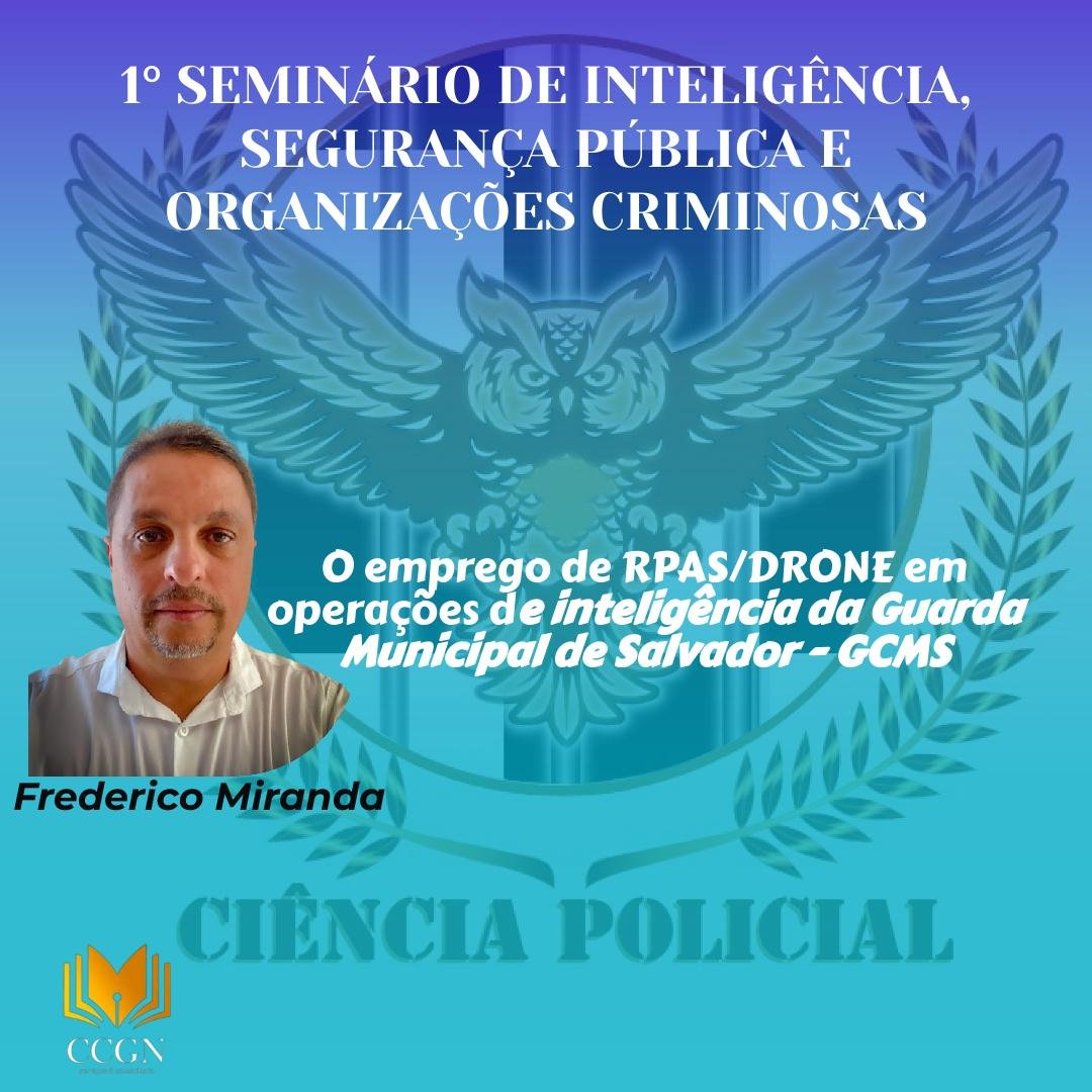 1° Seminário de Inteligência, Segurança Pública e Organizações Criminosas