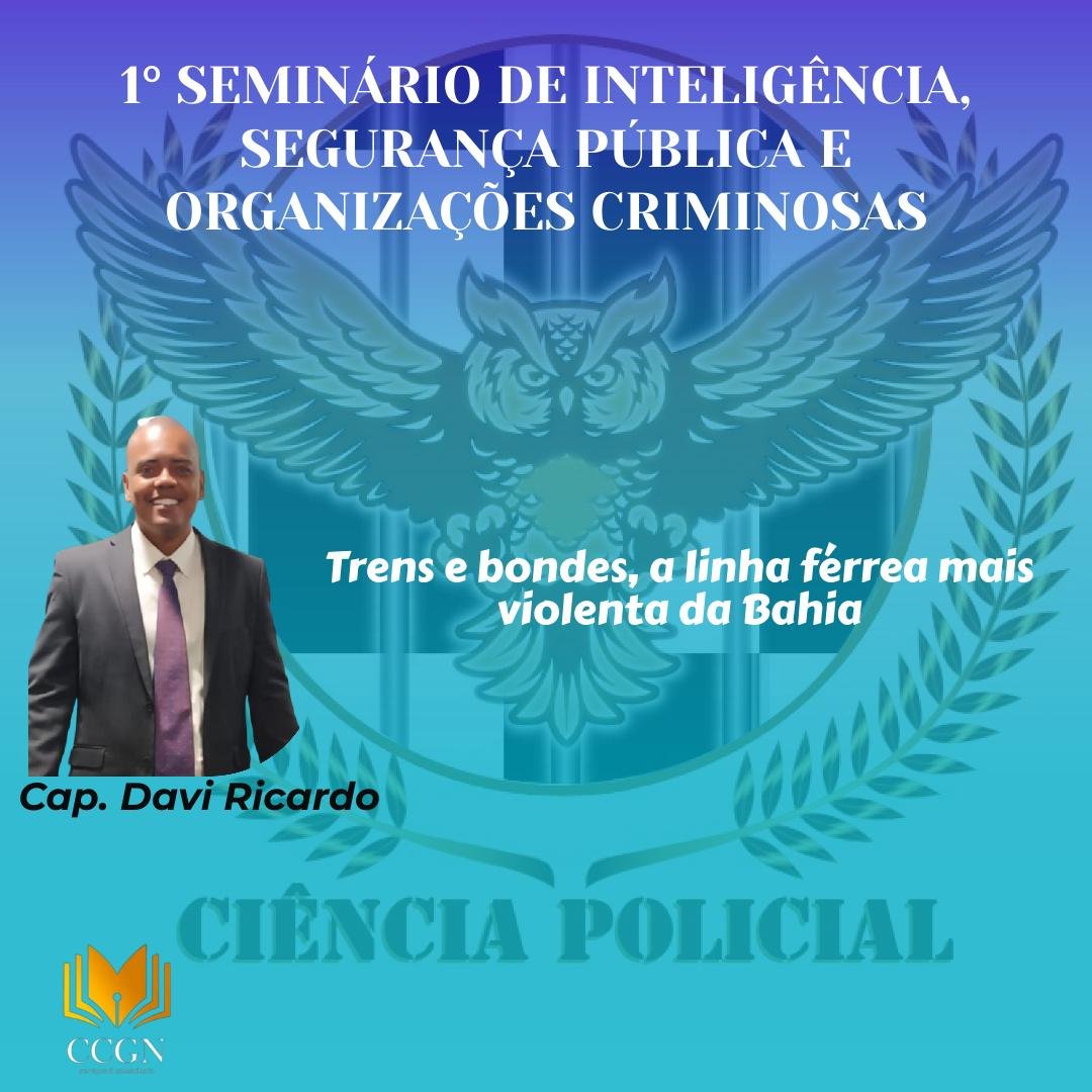 1° Seminário de Inteligência, Segurança Pública e Organizações Criminosas