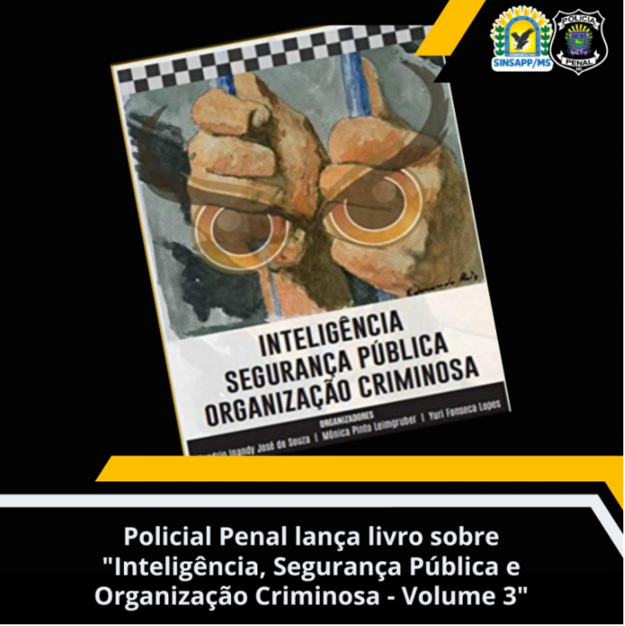 Policial Penal lança livro sobre "Inteligência, Segurança Pública e Organização Criminosa - Volume 3"